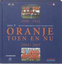 Oranje Toen En Nu 5