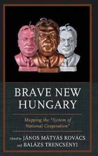 Brave New Hungary