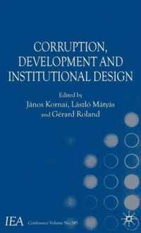 Corruption, Development and Institutional Design