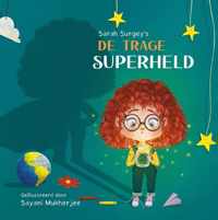 De trage superheld