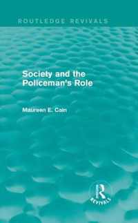 Society and the Policeman's Role