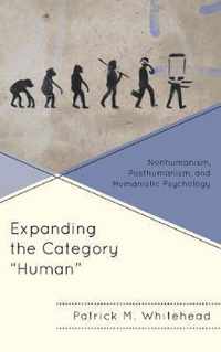 Expanding the Category  Human