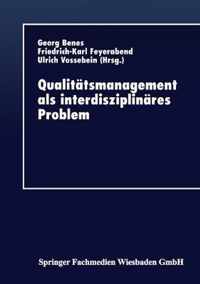 Qualitatsmanagement ALS Interdisziplinares Problem