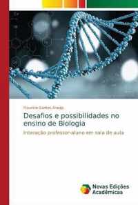 Desafios e possibilidades no ensino de Biologia