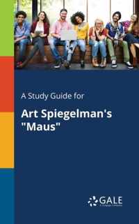 A Study Guide for Art Spiegelman's Maus