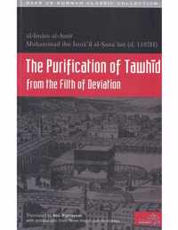 The Purification of Tawhid from the Filth of Deviation