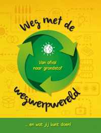 Weg met de wegwerpwereld