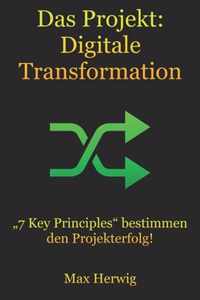 Das Projekt: Digitale Transformation