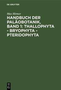 Handbuch Der Palaobotanik, Band 1