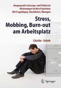 Stress, Mobbing Und Burn-Out Am Arbeitsplatz