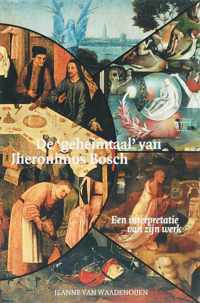 De Geheimtaal Van Jheronimus Bosch