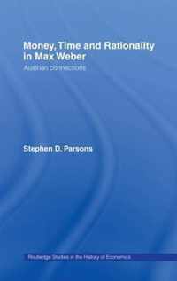 Money, Time and Rationality in Max Weber