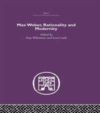 Max Weber, Rationality and Modernity