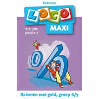 Loco maxi - Rekenen met geld, groep 6-7 (Maxi)