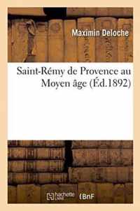 Saint-Remy de Provence Au Moyen Age