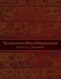 Translating Maya Hieroglyphs