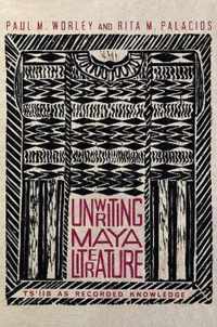 Unwriting Maya Literature