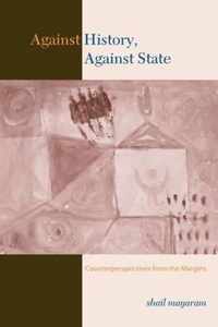 Against History, Against State