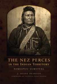 The Nez Perces in the Indian Territory