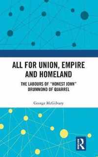 All for Union, Empire and Homeland