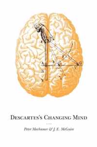 Descartes'S Changing Mind