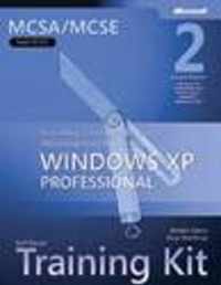 MCSA/MCSE Self-Paced Training Kit (Exam 70-270) - Installing, Configuring and Administering Microsoft Windows XP Professional 2e