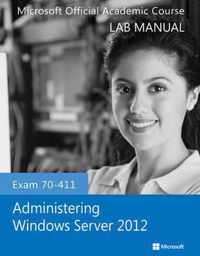 Exam 70-411 Administering Windows Server 2012 Lab Manual