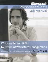 Exam 70-642 Windows Server 2008 Network Infrastructure Configuration