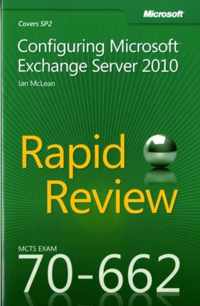 Mcts 70-662 Rapid Review: Configuring Microsoft Exchange Ser