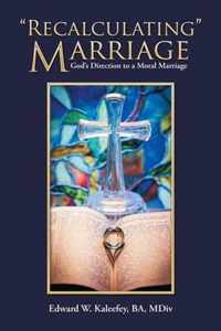 Recalculating Marriage