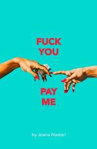 F*ck You Pay Me