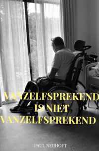 Vanzelfsprekend is niet vanzelfsprekend - Paul Neijhoft - Paperback (9789464489255)