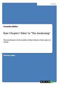 Kate Chopin's "Edna" in "The Awakening"