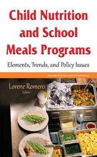 Child Nutrition and School Meals Programs