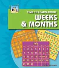Time to Learn about Weeks & Months