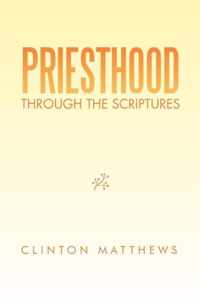 Priesthood Through the Scriptures