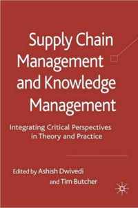 Supply Chain Management and Knowledge Management