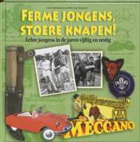 Ferme jongens, stoere knapen!