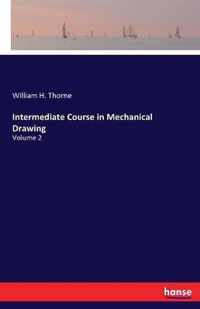 Intermediate Course in Mechanical Drawing
