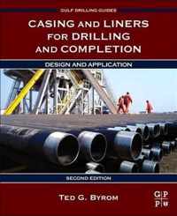 Casing and Liners for Drilling and Completion