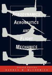 Aerodynamics, Aeronautics, and Flight Mechanics