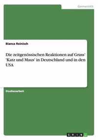 Die zeitgenössischen Reaktionen auf Grass' 'Katz und Maus' in Deutschland und in den USA