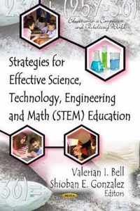 Strategies for Effective Science, Technology, Engineering & Math (STEM) Education