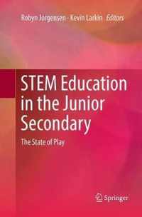 STEM Education in the Junior Secondary