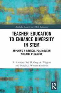 Teacher Education to Enhance Diversity in STEM