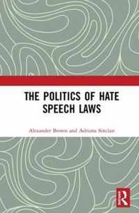 The Politics of Hate Speech Laws