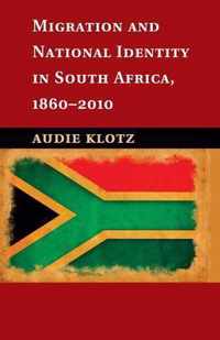 Migration and National Identity in South Africa, 1860-2010