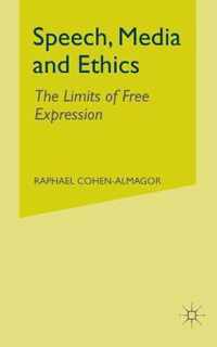 Speech, Media and Ethics