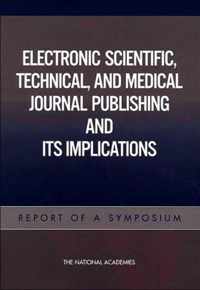 Electronic Scientific, Technical, and Medical Journal Publishing and Its Implications