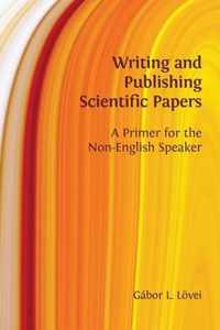 Writing and Publishing Scientific Papers